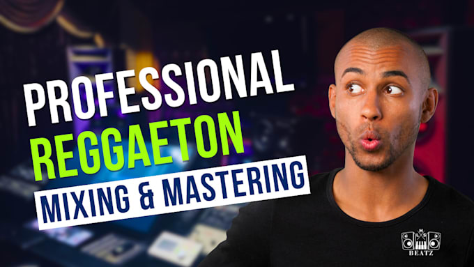 Gig Preview - Professionally mix and master your reggaeton, latin pop, afrobeat and trap music