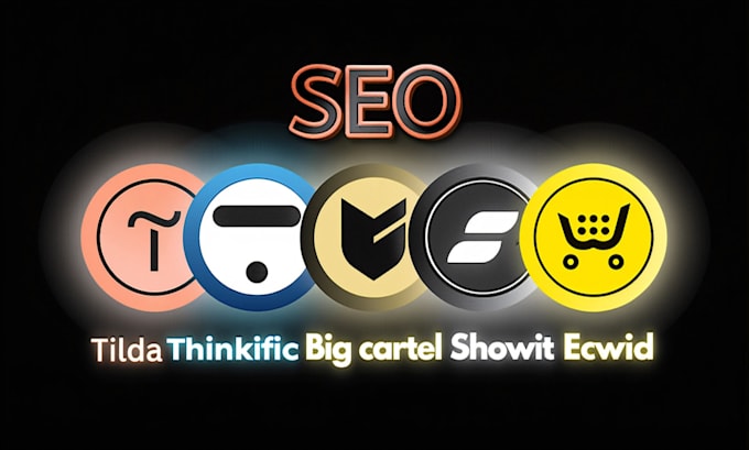 Gig Preview - Optimize sites SEO tilda, thinkific, bigcartel, ecwid, showit google 1st ranking