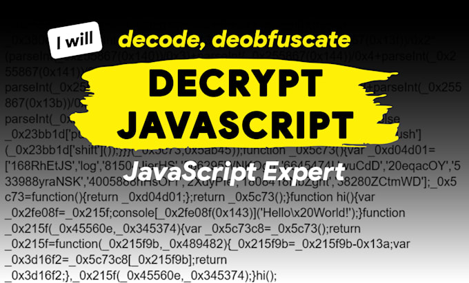 Gig Preview - Decrypt javascript deobfuscate javascript