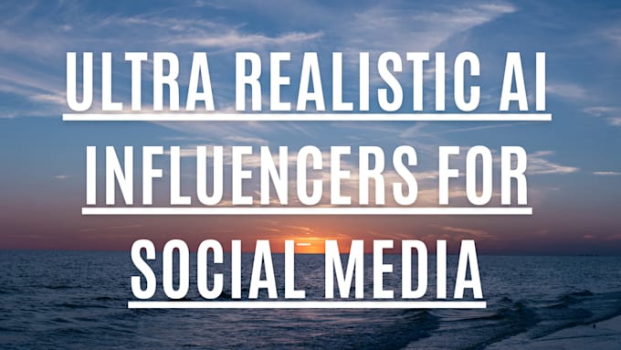 Bestseller - ultra realistic ai influencers for social media