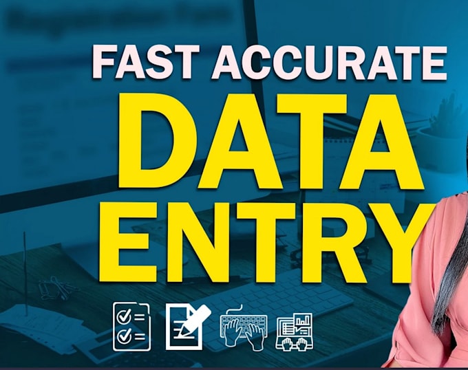 Gig Preview - Do fast accurate data entry