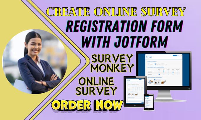 Gig Preview - Create online survey surveymonkey or registration jotform