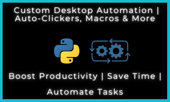 Gig Preview - Develop custom desktop input automation scripts for repetitive tasks