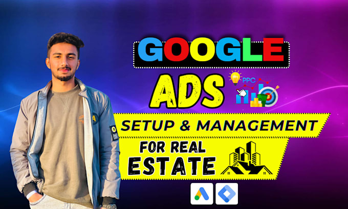 Gig Preview - Be your real estate PPC ads specialist and google ads campaigns expert for leads