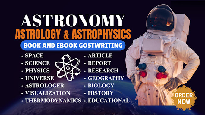 Gig Preview - Ghostwrite your ebook on astronomy astrology astrophysics physics science