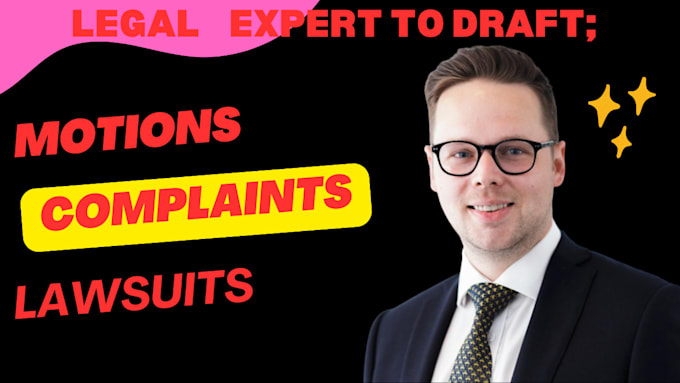 Gig Preview - Write legal motions, complaints and lawsuits for your case