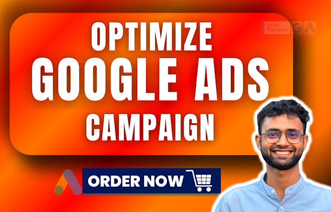 Gig Preview - Optimize your google ads campaign