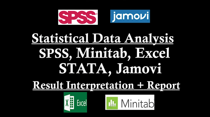 Gig Preview - Do statistical data analysis in spss, minitab, excel, jamovi, with report