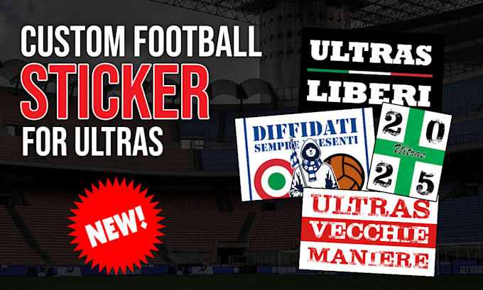 Gig Preview - Design custom football sticker for ultras