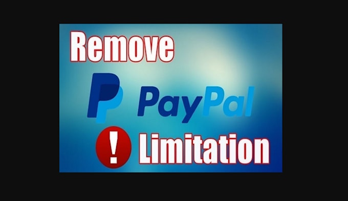 Gig Preview - Appeal to restore your paypal limitation