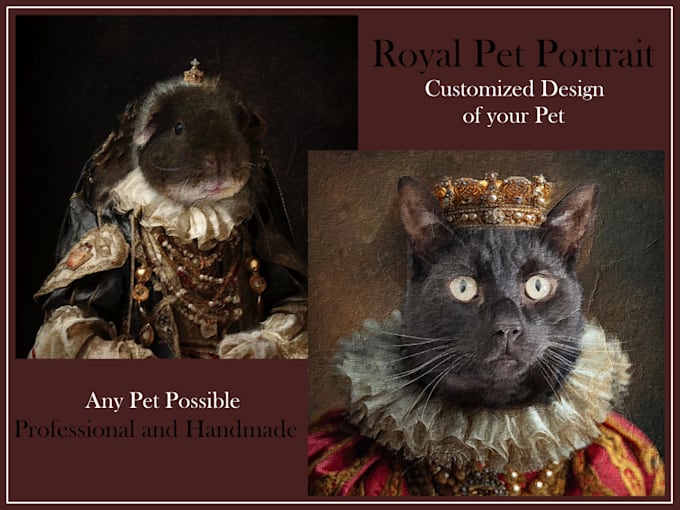 Gig Preview - Create a royal portrait with your own pet