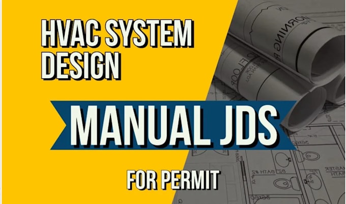 Gig Preview - Do manual j d and s load calculations with duct design