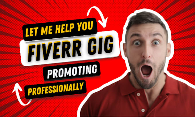 Gig Preview - Fiverr gig promotion, promote your fiverr gig with targeted ads