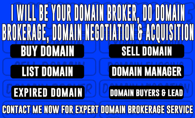 Gig Preview - Domain broker, domain manager, domain consultant, domain strategist and agent