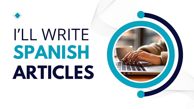 Gig Preview - Write a well researched article in spanish