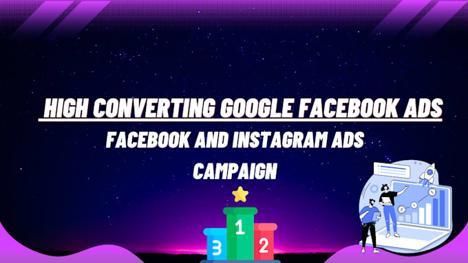 Gig Preview - Create and manage high converting google facebook ads for your business