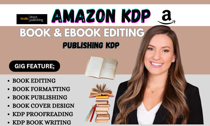 Gig Preview - Do kdp book editing, book formatting for amazon kdp book publishing kindle books