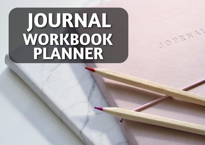 Gig Preview - Do workbook and journal, journal design, self help journal, kdp journal, planner