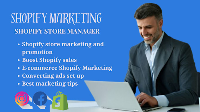 Gig Preview - Do ecommerce shopify marketing, boost shopify sales, shopify store manager