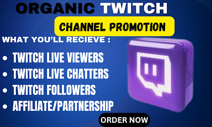 Gig Preview - Do organic twitch promotion to boost your channel