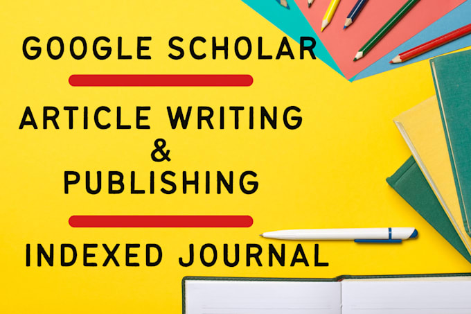 Gig Preview - Write and publish research article in high rank google scholar indexed journal