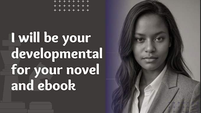 Gig Preview - Be the developmental editor for your novel or ebook