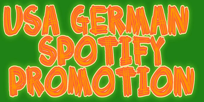 Gig Preview - Do skyrocketed usa spotify promotion,german music lovers, viral spotify track