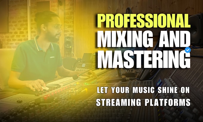 Gig Preview - Professionally mix and master your music for streaming