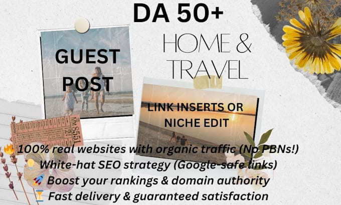 Gig Preview - Do travel related and home guest post niche edit or link inserts