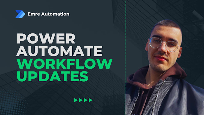 Gig Preview - Modify and optimize your power automate flows