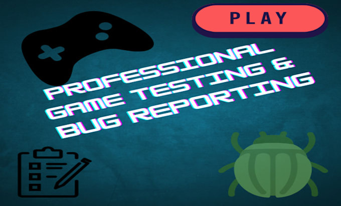 Bestseller - professionally test your game for bugs and provide reports