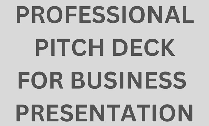 Gig Preview - Create professional pitch deck