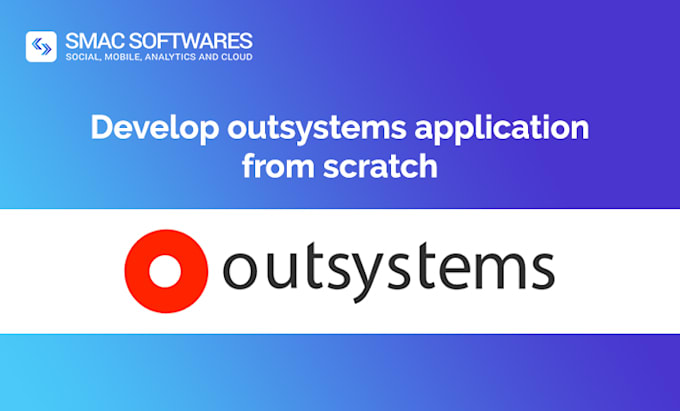 Gig Preview - Develop high quality outsystems applications from scratch low code expert