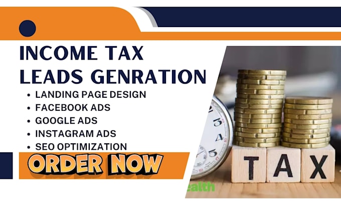 Gig Preview - Generate income tax preparation leads, income tax leads, tax preparation leads