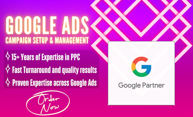 Gig Preview - Expertly setup and manage your google ads PPC campaigns