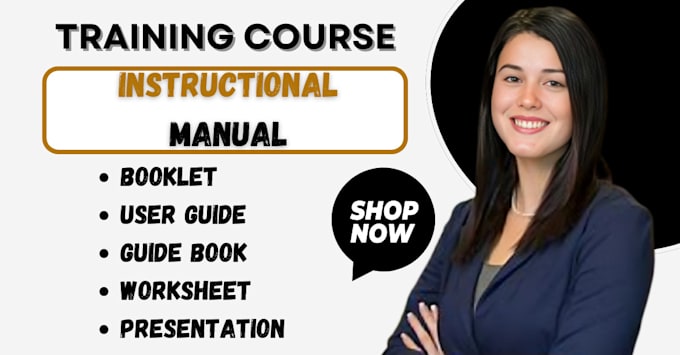 Gig Preview - Write instruction manual, training manual instruction design