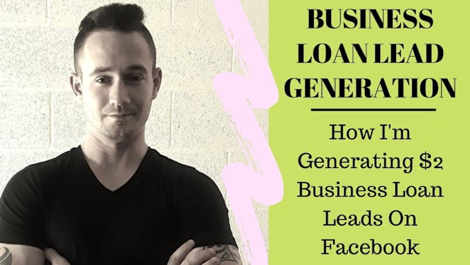 Gig Preview - Generate mca leads and loan leads for your business with targeted ads campaign