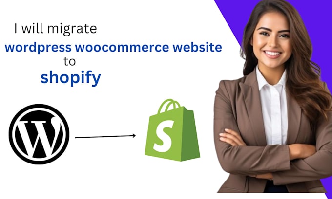 Gig Preview - Migrate wordpress woocommerce website to shopify store