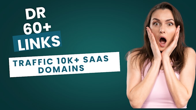 Gig Preview - Build link on a saas website DR 60 traffic 10k