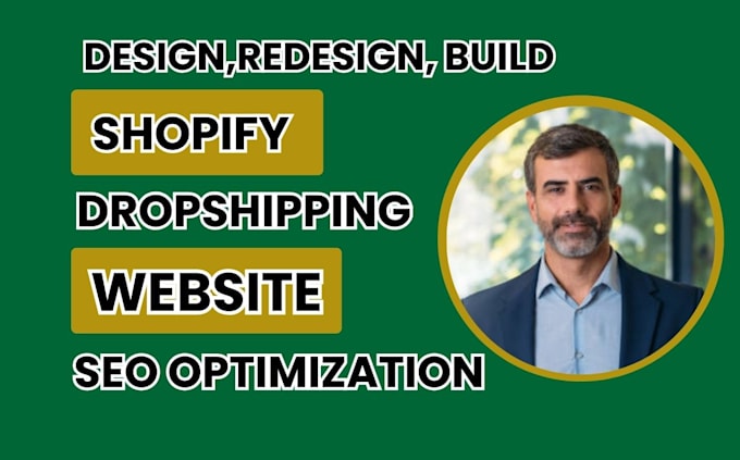 Gig Preview - Design, redesign, build shopify website, shopify dropshipping store, website SEO