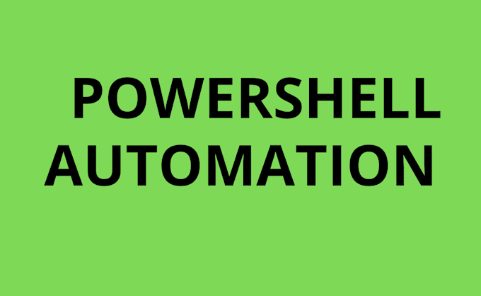 Gig Preview - Bash script, powershell for task automation