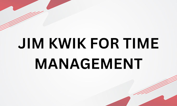 Gig Preview - Be your time management jim kwik for 6 years