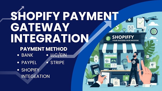 Bestseller - setup and integrate verified shopify payment gateway, paypal, stripe payment