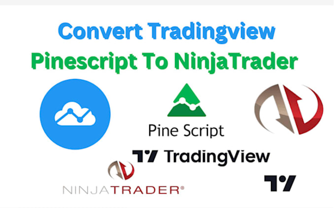 Gig Preview - Convert tradingview pinescript to ninjatrader ctrader thinkorswim mql