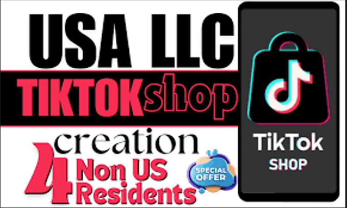 Gig Preview - Create USA tiktok shop and  account for non residents