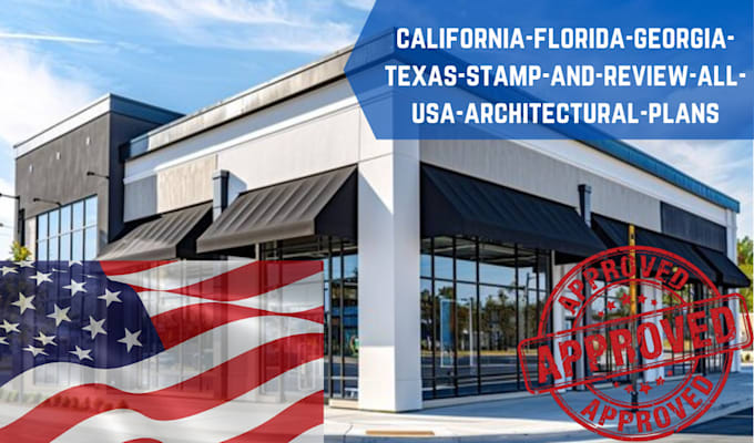 Gig Preview - California florida georgia texas stamp and review all USA architectural plans