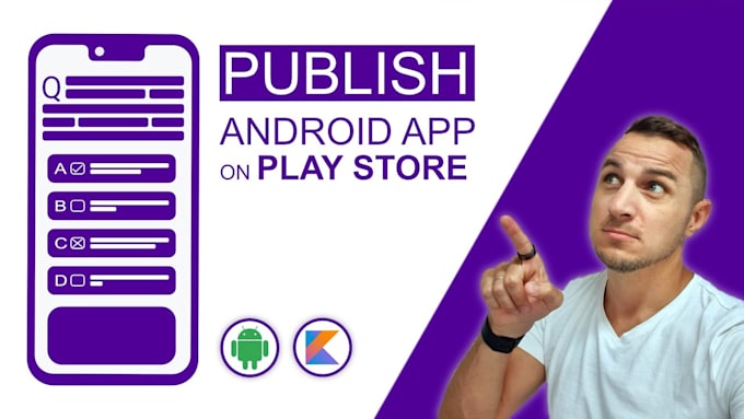 Gig Preview - Publish your app to google playstore