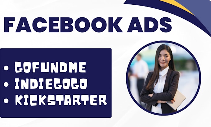 Gig Preview - Create and manage your crowdfunding facebook ads campaign