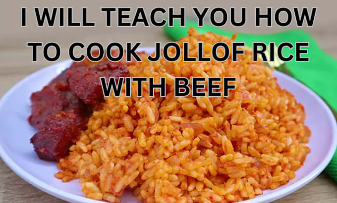 Gig Preview - Teach you how to make jollof rice with beef