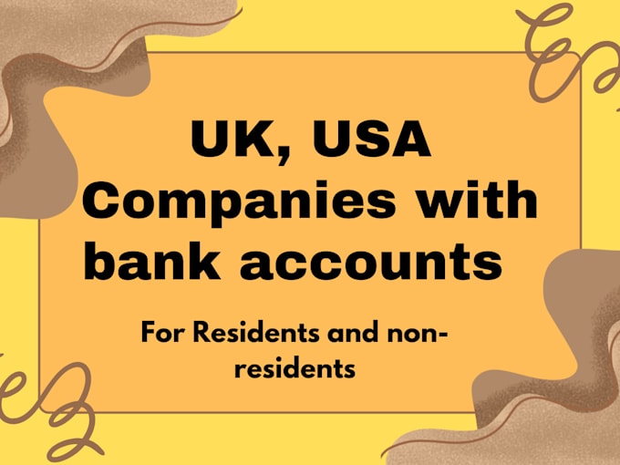 Gig Preview - Register UK , USA companies with bank accounts